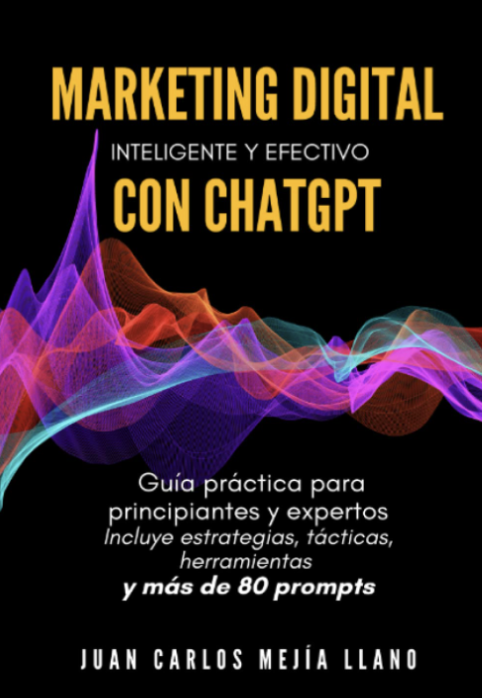 “Marketing Digital inteligente y efectivo con ChatGPT”